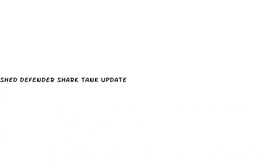 shed defender shark tank update