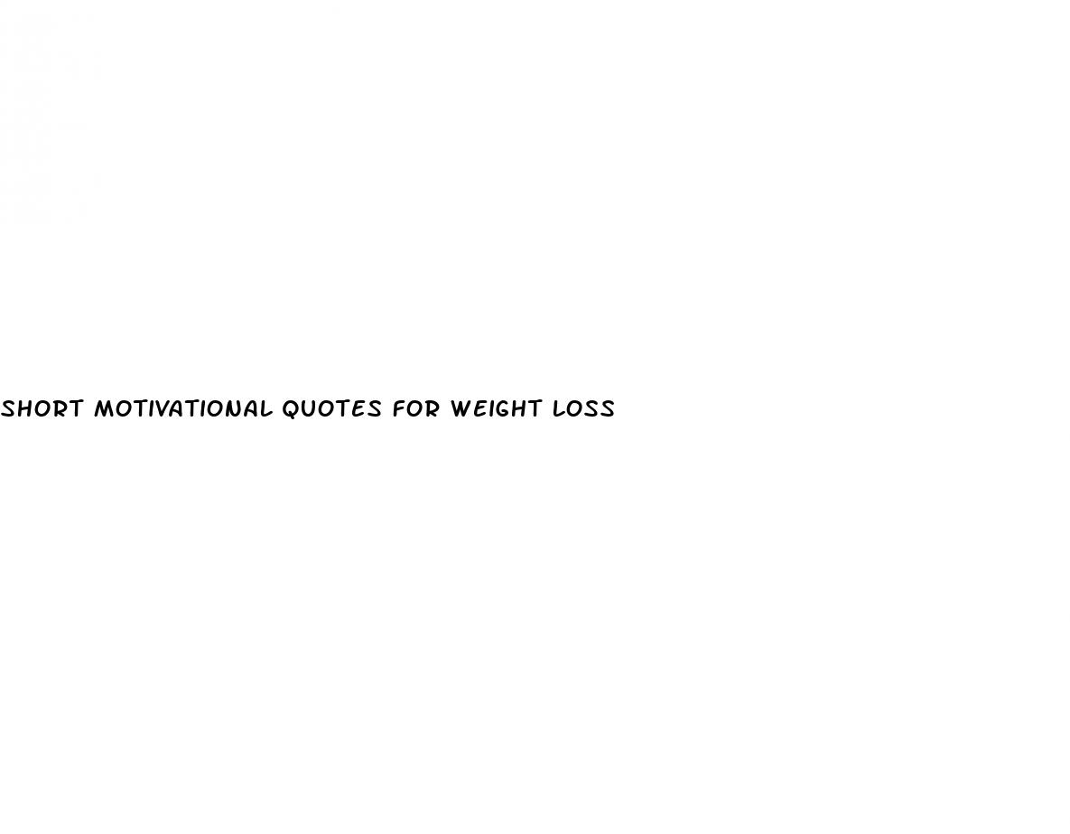 short motivational quotes for weight loss
