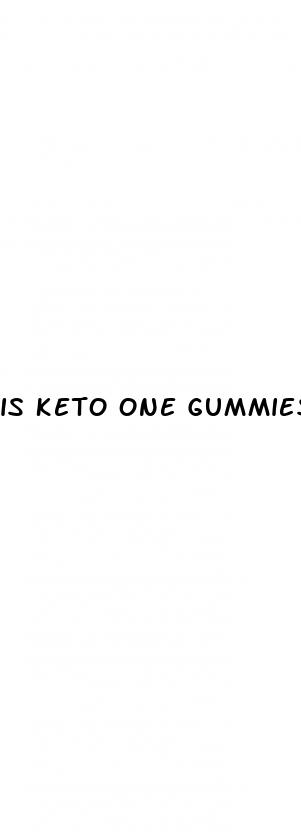 is keto one gummies legit