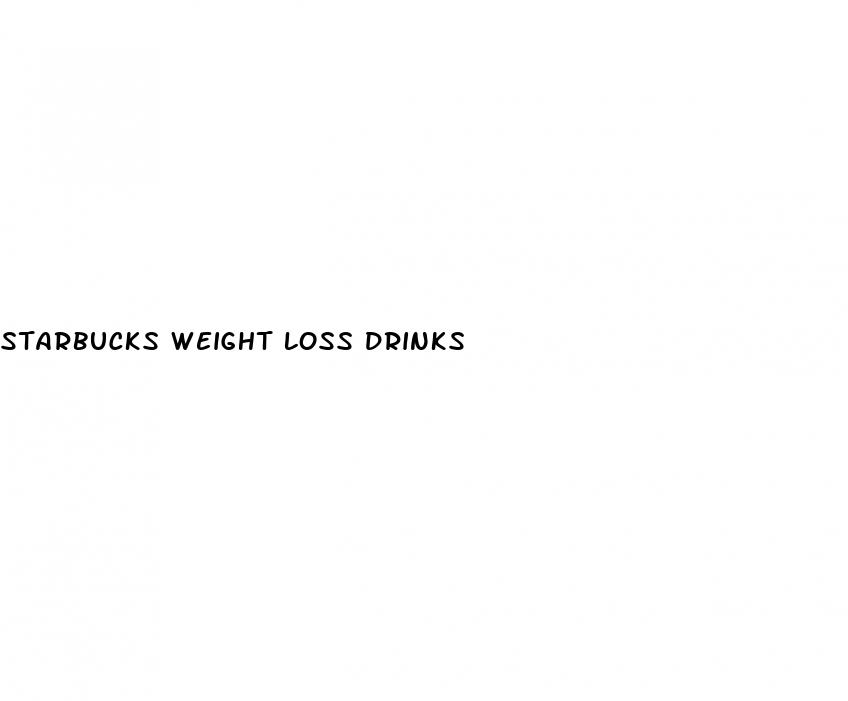 starbucks weight loss drinks