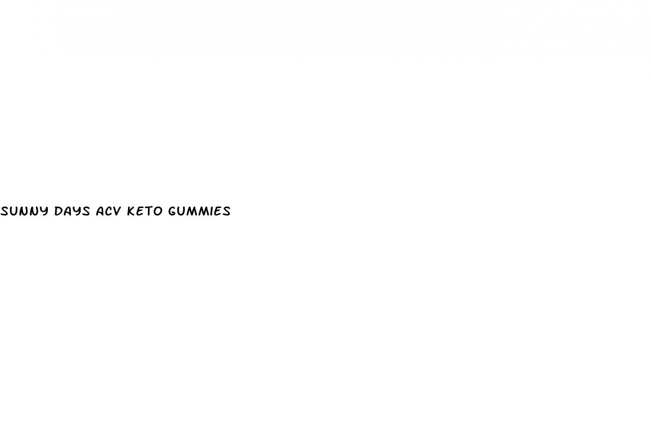 sunny days acv keto gummies