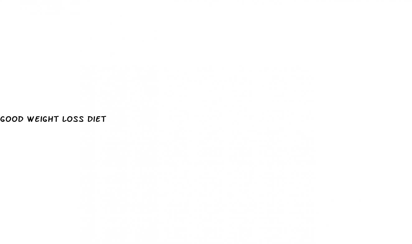 good weight loss diet