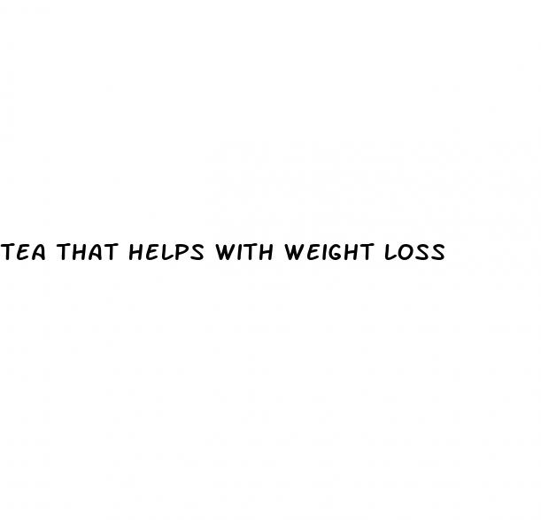 tea that helps with weight loss