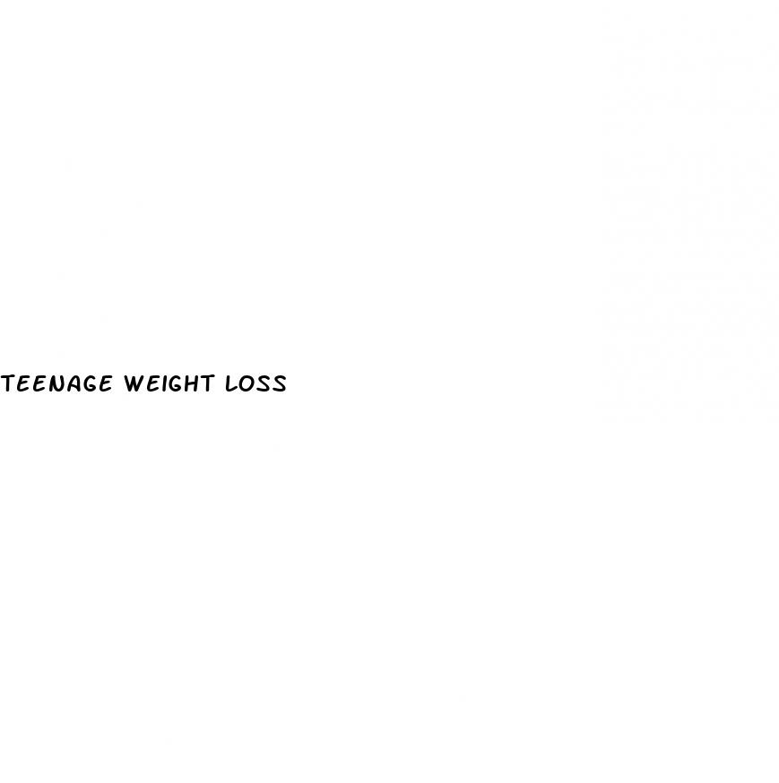 teenage weight loss