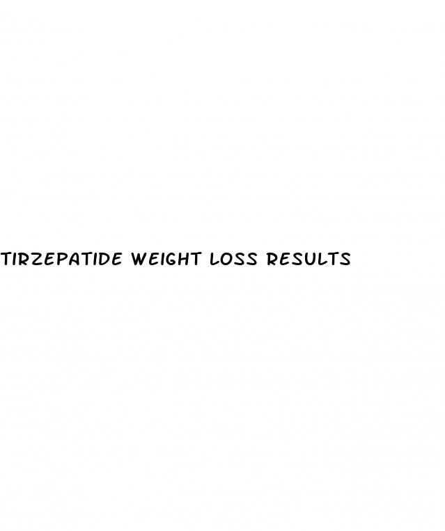 tirzepatide weight loss results