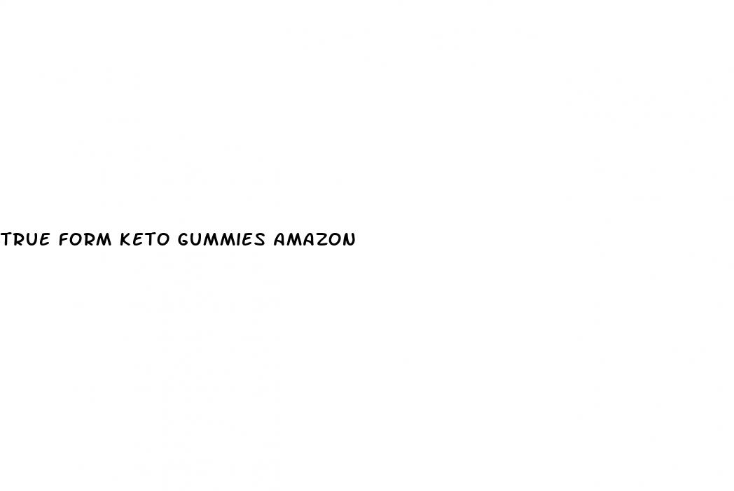 true form keto gummies amazon
