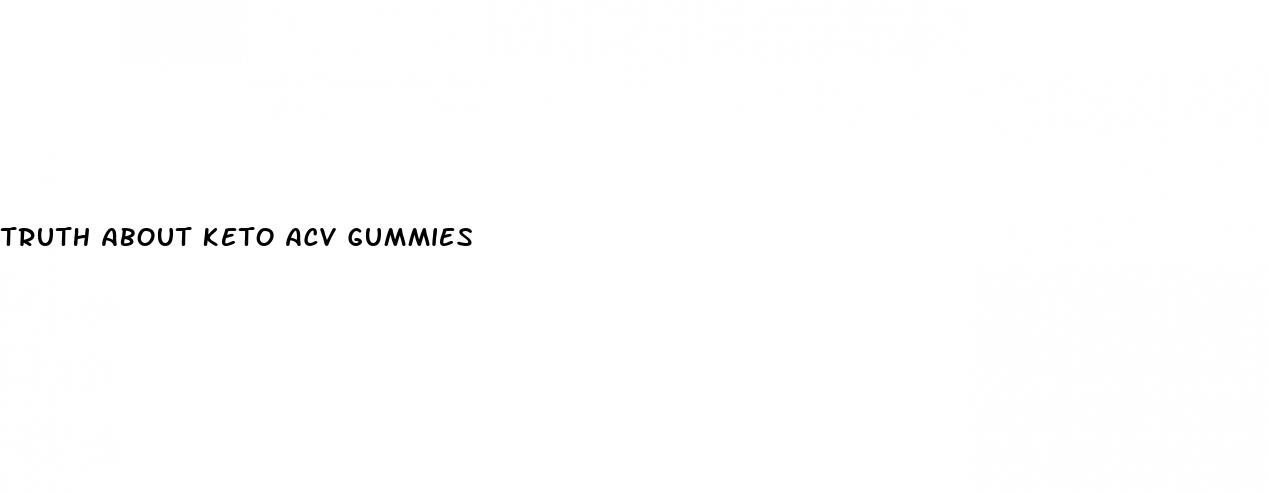 truth about keto acv gummies