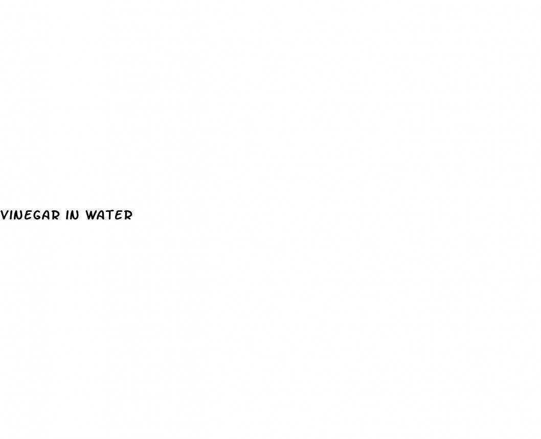 vinegar in water