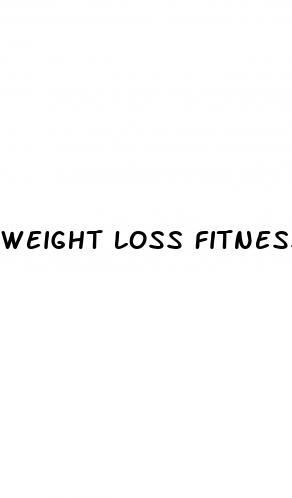 weight loss fitness plan