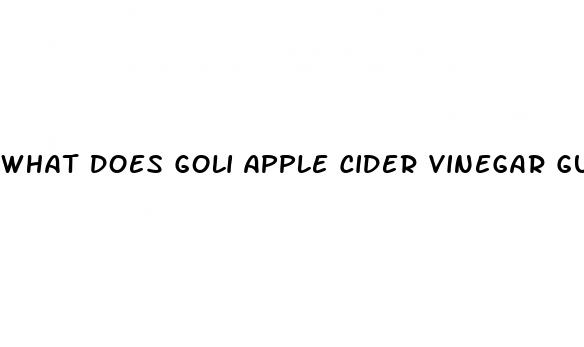 what does goli apple cider vinegar gummies do