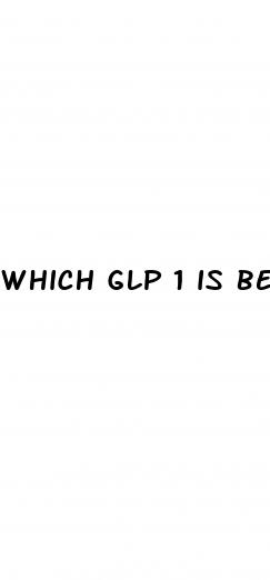which glp 1 is best for weight loss