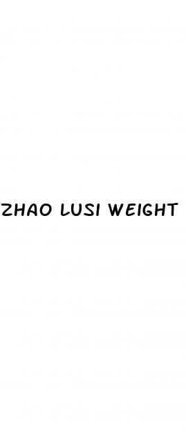 zhao lusi weight loss