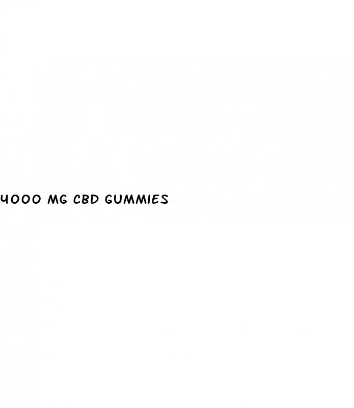 4000 mg cbd gummies