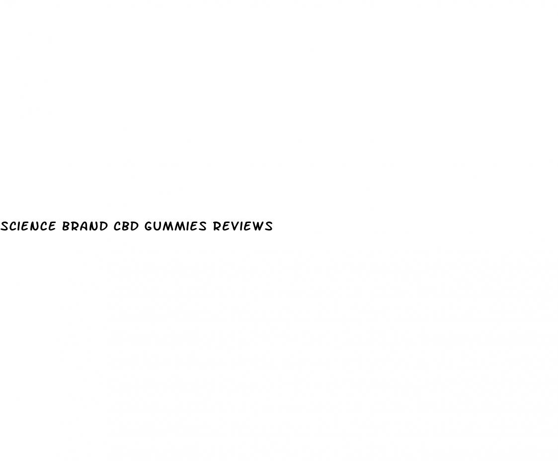 science brand cbd gummies reviews