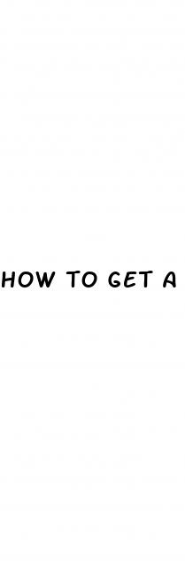 how to get a bigger peni