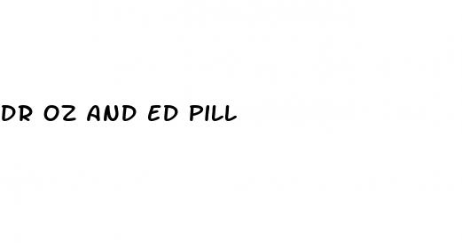 dr oz and ed pill