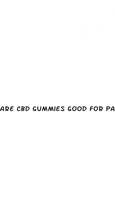 are cbd gummies good for pain