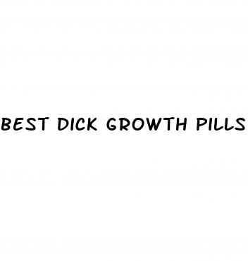 best dick growth pills