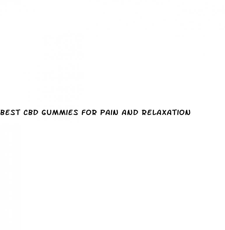 best cbd gummies for pain and relaxation
