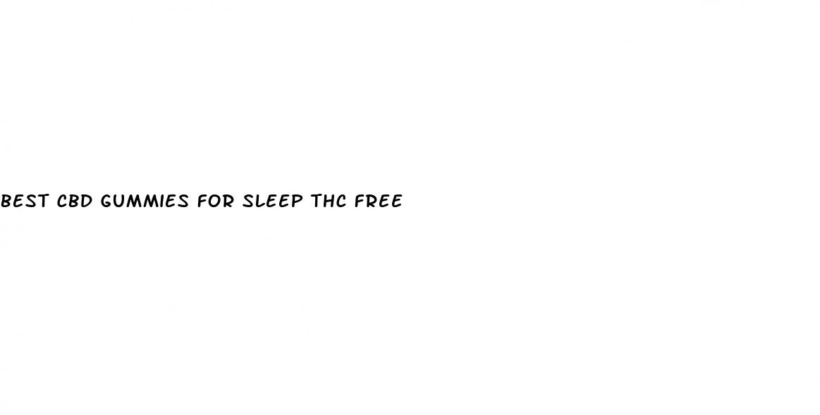 best cbd gummies for sleep thc free