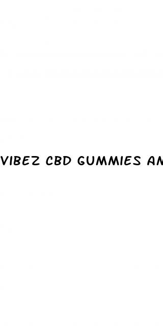 vibez cbd gummies amazon