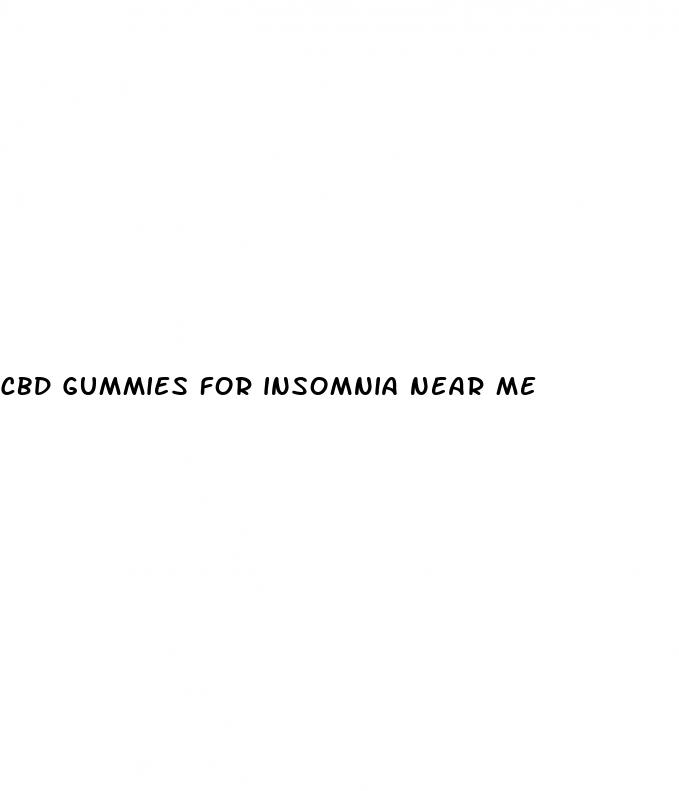 cbd gummies for insomnia near me