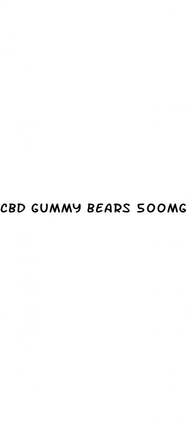 cbd gummy bears 500mg