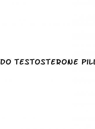 do testosterone pills make your penis bigger