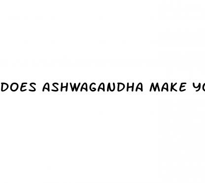 does ashwagandha make your penis bigger
