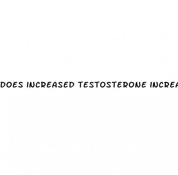 does increased testosterone increase penis size