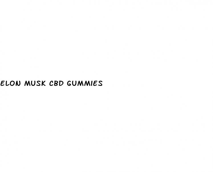 elon musk cbd gummies