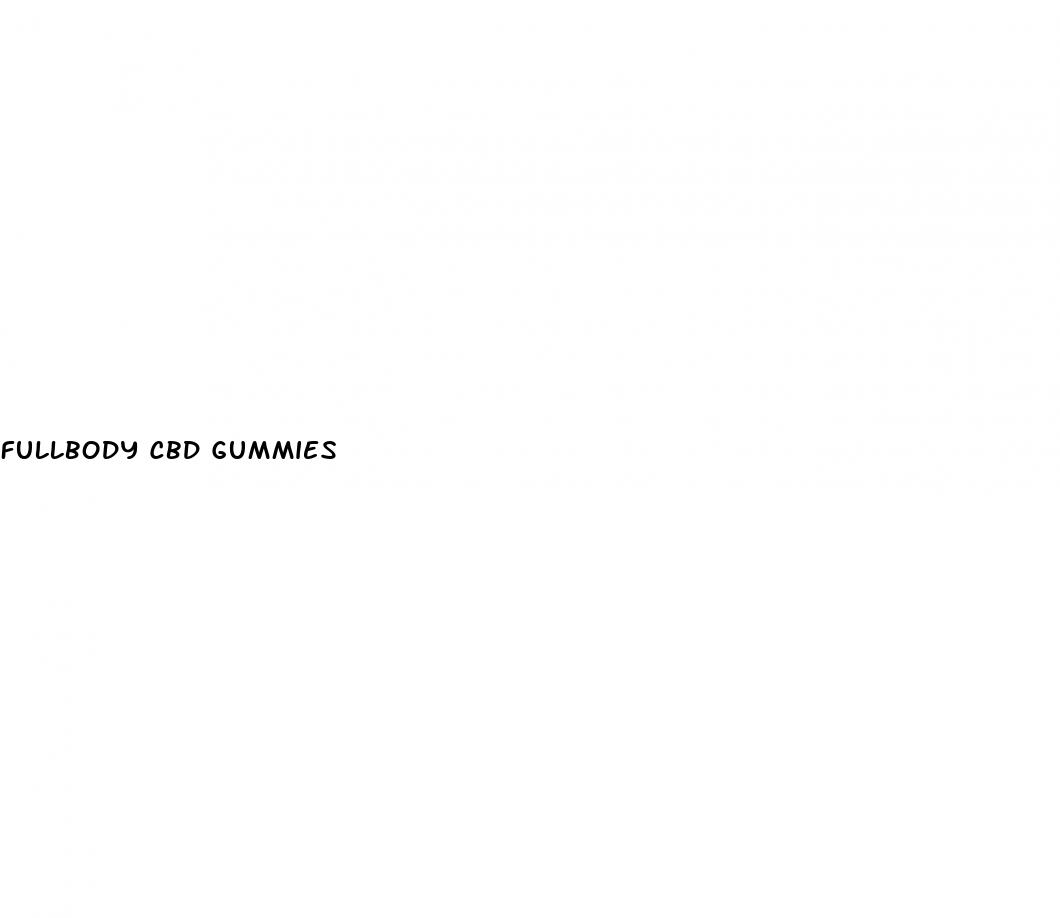 fullbody cbd gummies