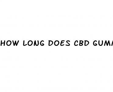 how long does cbd gummies high last