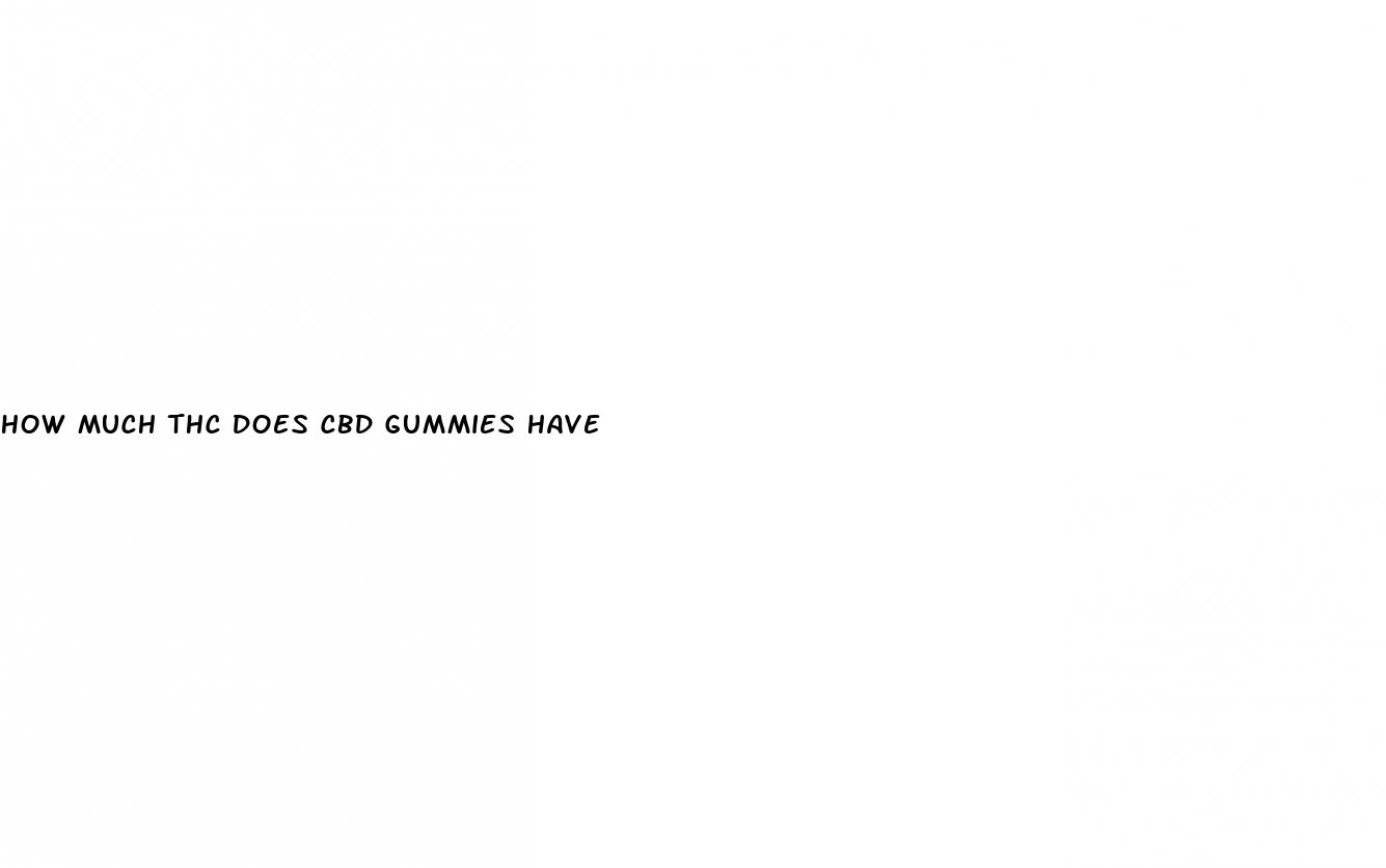 how much thc does cbd gummies have