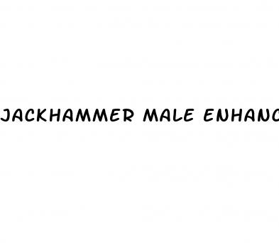 jackhammer male enhancement pills