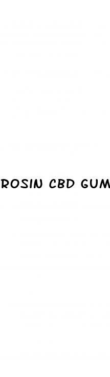 rosin cbd gummies