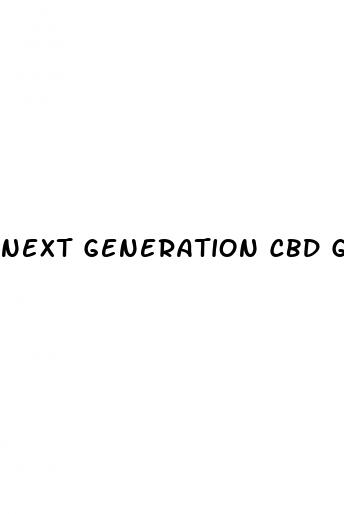 next generation cbd gummies