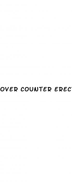 over counter erection pills