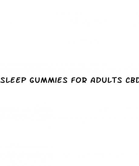 sleep gummies for adults cbd