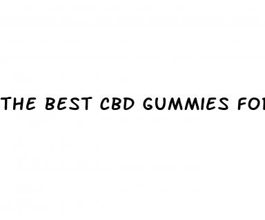 the best cbd gummies for erectile dysfunction
