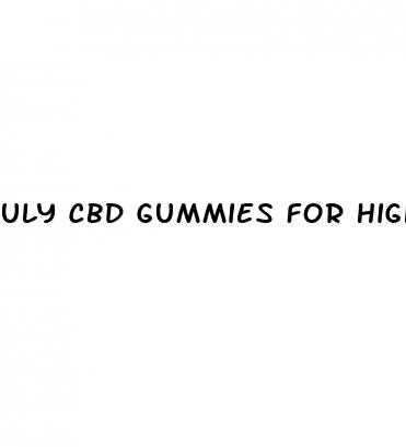 uly cbd gummies for high blood pressure