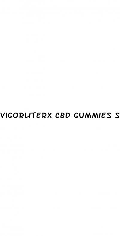 vigorliterx cbd gummies scam