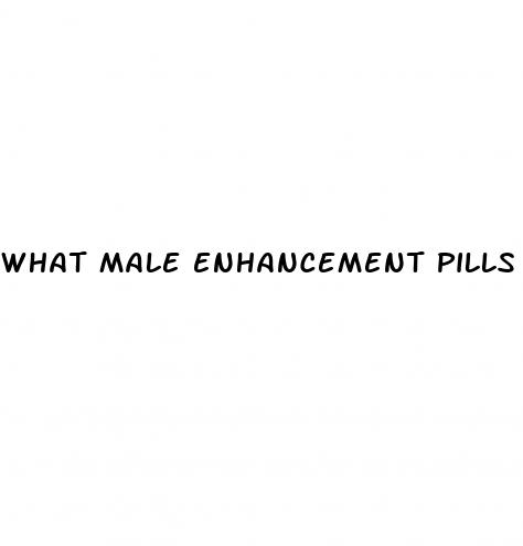 what male enhancement pills work