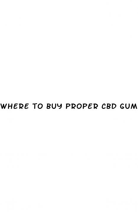where to buy proper cbd gummies