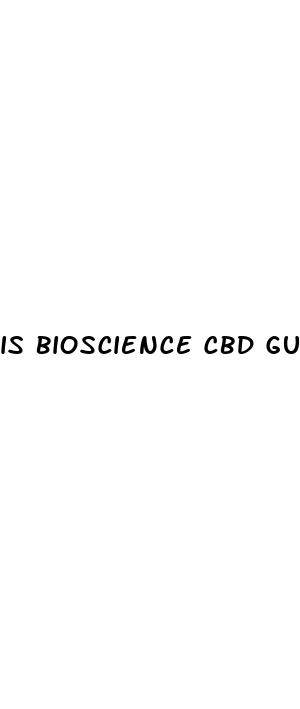 is bioscience cbd gummies a scam