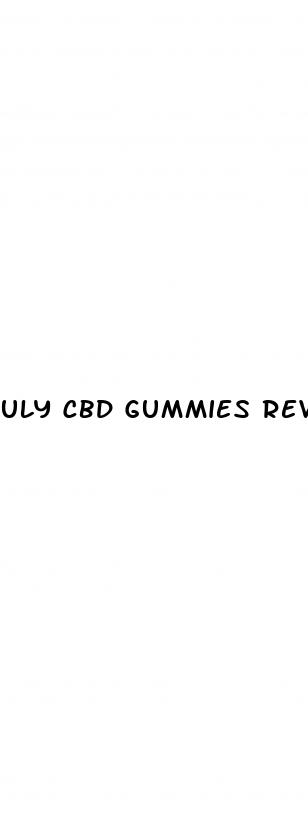uly cbd gummies reviews reddit