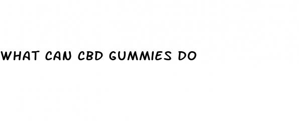 what can cbd gummies do