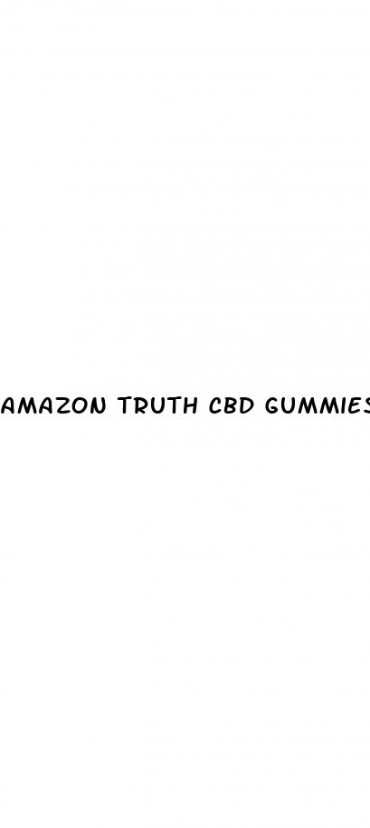 amazon truth cbd gummies