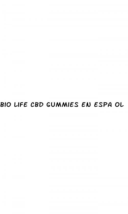 bio life cbd gummies en espa ol