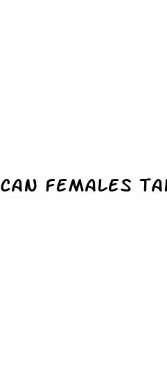 can females take male enhancement pills